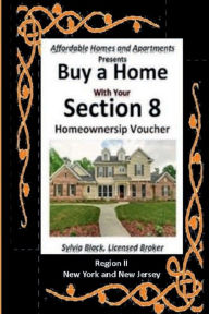 Title: Buy A Home With Your Section 8 Homeownership Voucher Region II, Author: Sylvia Black