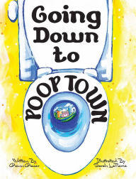 Title: Going Down to Poop Town, Author: Glenn Glazer