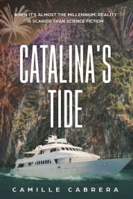 Title: Catalina's Tide, Author: Camille Cabrera