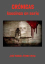 Crï¿½nicas: Asesinos en serie: