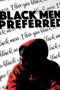 Title: BLACK MAN PREFERRED: Journal, Author: Ayanna Gallow