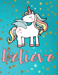 Title: Believe Alicorn Unicorn Activity Book: Coloring Pages, Dot Grids, Journal Lines and Blank Doodle Pages, Author: Flower Petal Press