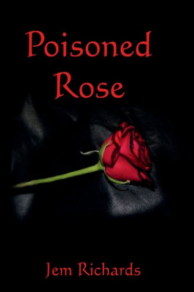 Poisoned Rose