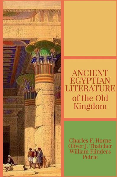 Ancient Egyptian Literature: of the Old Kingdom