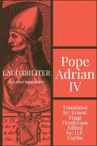 Title: Laudabiliter: and other Papal letters, Author: Pope Adrian IV