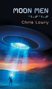 Title: Moon Men: A classic Sci Fi Adventure, Author: Chris Lowry