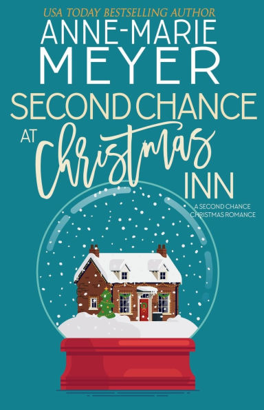 Second Chance at Christmas Inn: A Sweet Second Chance Christmas Romance