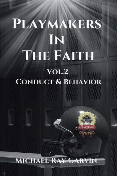 Playmakers In The Faith Vol. 2: Conduct & Behavior