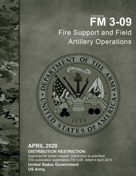 Field Manual FM 3-09 Fire Support and Artillery Operations April 2020