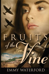 Title: Fruits of the Vine, Author: Emmy Waterford
