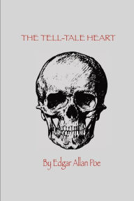 Title: THE TELL-TALE HEART, Author: Edgar Allan Poe