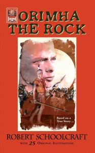Title: Orimha the Rock, Author: Robert Schoolcraft