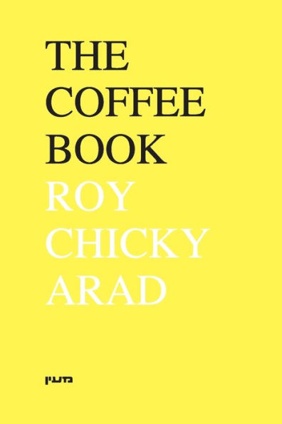 The Coffee Book / Roy Chicky Arad