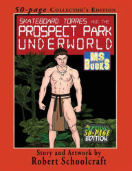 Title: The Prospect Park Underworld, Author: Robert Schoolcraft