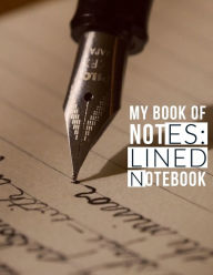 My Book of Notes: Lined Notebook:
