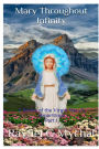 Mary Throughout Infinity: A Series of the Virgin Mary's Apparitions Part 1: