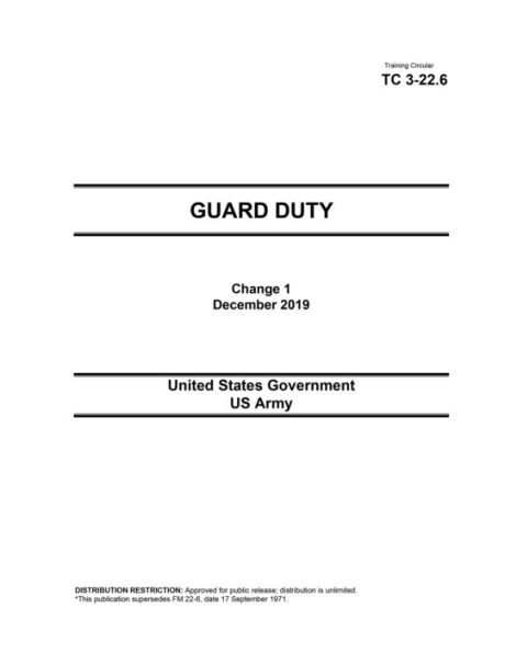 Training Circular TC 3-22.6 Guard Duty Change 1 December 2019