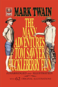 Title: The Many Adventures of Tom Sawyer and Huckleberry Finn, Author: Mark Twain