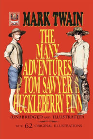 The Many Adventures of Tom Sawyer and Huckleberry Finn