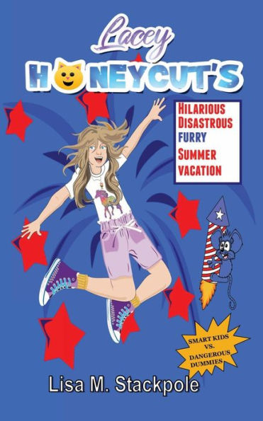 Lacey Honeycut's Hilarious Disastrous Furry Summer Vacation: Smart Kids VS. Dangerous Dummies