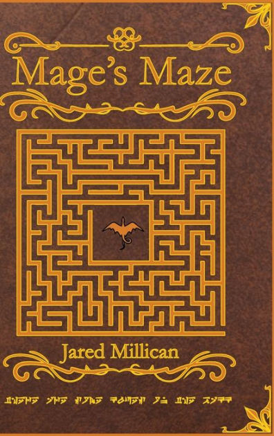 Mage's Maze: A Dragon Mage Story by Jared millican, Hardcover | Barnes ...