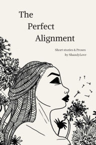 Title: The Perfect Alignment, Author: Shandy Love