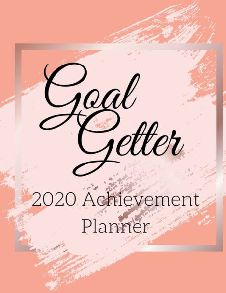 GoalGetter: The 2020 Achievement Planner