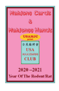 Title: 2020 USAMJC Mahjong Cards & Mahjongg Hands -- year of the rodent/rat: paperback (library) w/scorecards (#4718):paperback with scorecards to learn & win (#4718), Author: USA Mahjongg Club