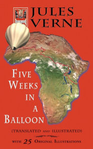 Title: Jules Verne Five Weeks in a Balloon, Author: Jules Verne