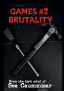 Games 2 Brutality