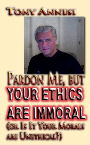 Your Ethics Are Immoral: Turn and Face the Strange