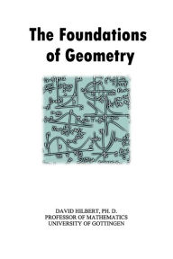 Title: The Foundations of Geometry, Author: David Hilbert