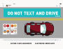 DO NOT TEXT AND DRIVE