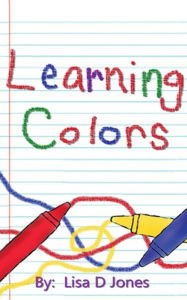 Title: Learning Colors, Author: Lisa D Jones