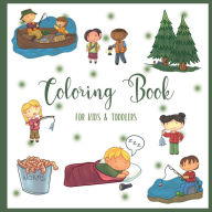 Title: Coloring Book - for Kids & Toddlers: Preschool Coloring Book for Boys, Girls . Great Gift Idea for Children Ages 3-5 . Camping and Fishing, Author: kr Publishing