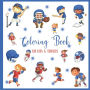 Coloring Book - for Kids & Toddlers: Preschool Coloring Book for Boys, Girls . Great Gift Idea for Children Ages 3-5 . Baseball and Football