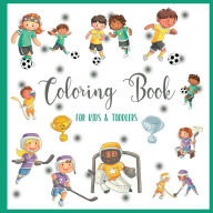 Title: Coloring Book - for Kids & Toddlers: Preschool Coloring Book for Boys, Girls . Great Gift Idea for Children Ages 3-5 . Soccer and Ice Hockey, Author: kr Publishing