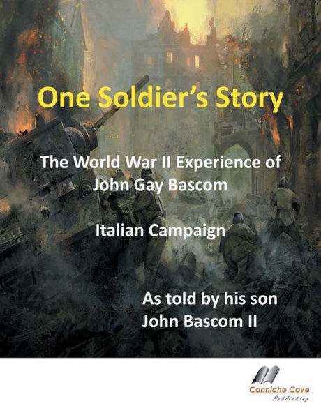 One Soldier's Story by John Bascom