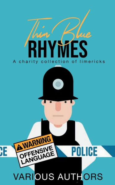 Thin Blue Rhymes: A Charity Collection of Limericks: