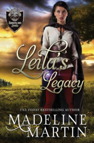 Title: Leila's Legacy, Author: Madeline Martin