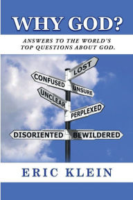 Title: Why God?: Answers to the world's top questions about God, Author: Praise Saflor