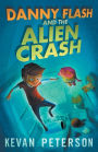 Danny Flash and the Alien Crash