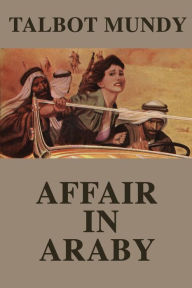 Title: Affair in Araby, Author: Talbot Mundy