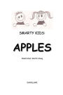 SMARTY KIDS: APPLES:Illustrated, Sketch Along