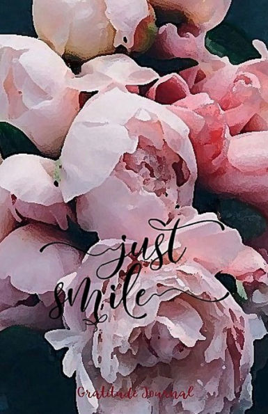 JUST SMILE - Daily Gratitude Journal 220 Days Motivational Diary: Cultivate an Attitude of Gratitude Fat Productivity Notebook with Motivational quotes - 5 Minute Journal