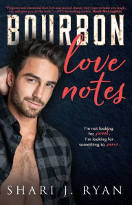 Title: Bourbon Love Notes, Author: Shari J. Ryan