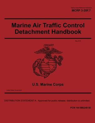 Marine Corps Reference Publication MCRP 3-20F.7 Air Traffic Control Detachment Handbook May 2019