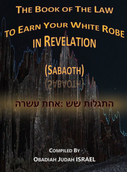 The Book of Law to Earn Your White Robe Revelation (Sabaoth)