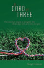 a CORD of THREE: Devotional for couples to strengthen their relationships with each other and God