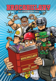 Title: Brocabulary: The Lexicon of the Bros, Author: Daniel Crist